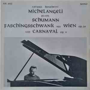 Arturo Benedetti Michelangeli - Arturo Benedetti Michelangeli Plays Schumann download flac