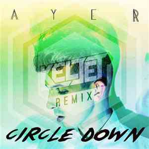 Ayer - Circle Down (Keljet Remix) download flac