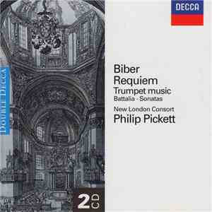 Biber, Schmelzer, New London Consort, Philip Pickett - Requiem - Trumpet Music - Battalia - Sonatas download flac