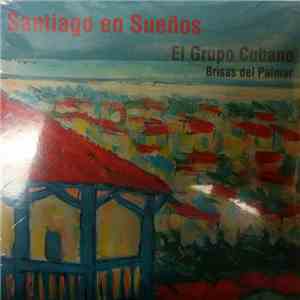 Brisas Del Palmar - Santiago En Suenos download flac