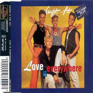 Caught In The Act  - Love Is Everywhere (Special Remix By Factory Team) download flac