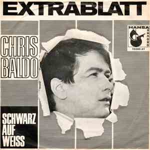 Chris Baldo - Extrablatt / Schwarz Auf Weiss download flac