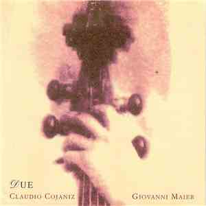 Claudio Cojaniz, Giovanni Maier - Due download flac