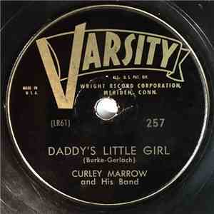 Curley Marrow And His Band - Daddy's Little Girl / Quicksilver download flac