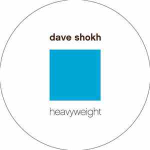 Dave Shokh - Heavyweight download flac