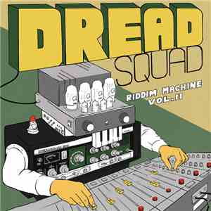 Dreadsquad & Various - The Riddim Machine Vol. 2 download flac