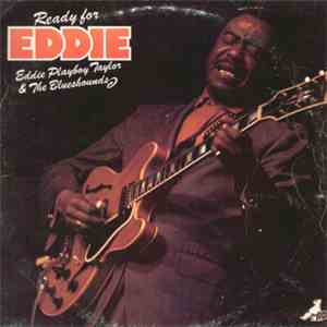 Eddie Playboy Taylor & The Blueshounds - Ready For Eddie download flac