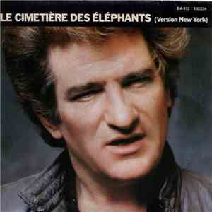 Eddy Mitchell - Le Cimetière Des Éléphants (Version New York) download flac