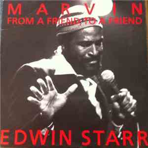 Edwin Starr - Marvin: From A Friend, To A Friend download flac