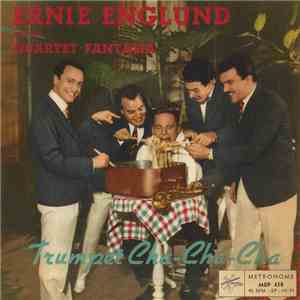 Ernie Englund Presents Quartet Fantasia - Trumpet Cha-cha-cha download flac