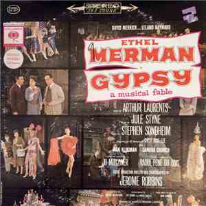 Ethel Merman, Jule Styne And Stephen Sondheim - Gypsy - A Musical Fable download flac