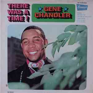 Gene Chandler - There Was A Time download flac