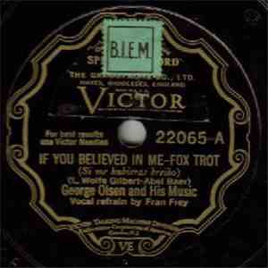 George Olsen And His Music - If You Believed In Me / Song Of The Moonbeams download flac