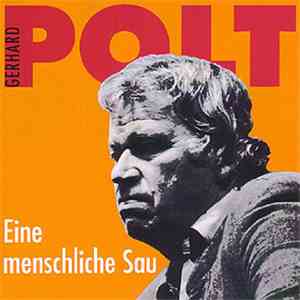 Gerhard Polt - Eine Menschliche Sau download flac