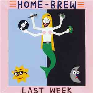 Home Brew  - Last Week download flac