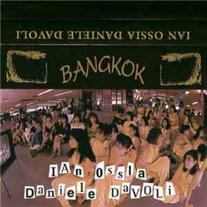 Ian Ossia / Daniele Davoli - Bangkok download flac