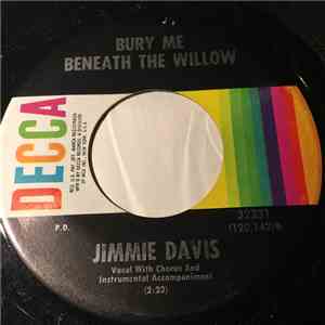 Jimmy Davis - Bury Me Beneath The Willow / You'll Be My Last Love download flac