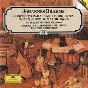 Johannes Brahms • Krystian Zimerman • Orquesta Filarmónica de Viena • Leonard Bernstein - Concierto Para Piano Y Orquesta N.º 2 En Si Bemol Mayor, Op. 83 download flac