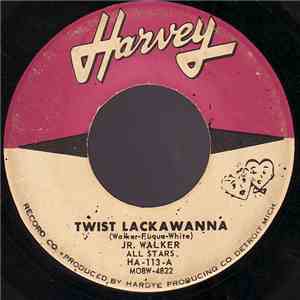 Jr. Walker All Stars - Twist Lackawanna / Willie's Blues download flac