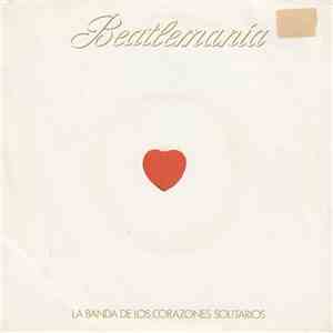 La Banda De Los Corazones Solitarios - Beatlemania download flac