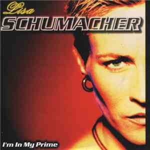 Lisa Schumacher - I'm In My Prime FLAC album