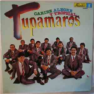 Los Tupamaros - Caribe Alegre Y Tropical download flac