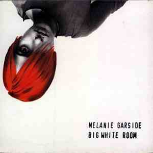Melanie Garside - Big White Room download flac