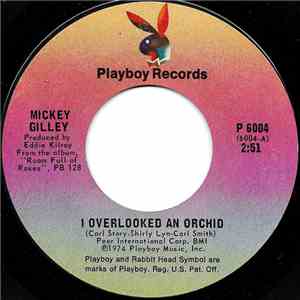 Mickey Gilley - I Overlooked An Orchid / Swinging Doors download flac