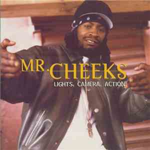 Mr. Cheeks - Lights, Camera, Action! download flac