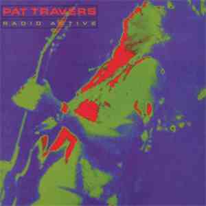 Pat Travers - Radio Active download flac