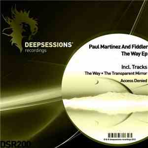 Paul Martinez & Fiddler - The Way EP download flac