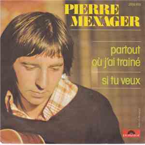 Pierre Menager - Partout Où J'ai Trainé download flac