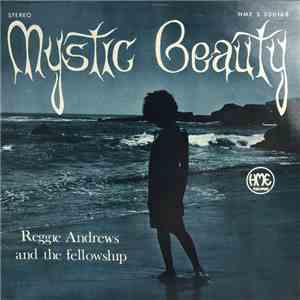 Reggie Andrews And The Fellowship  - Mystic Beauty download flac