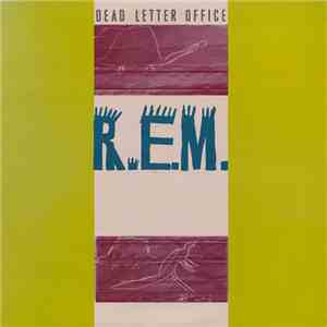 R.E.M. - Dead Letter Office download flac