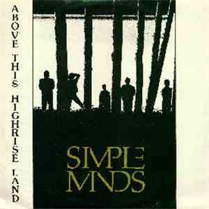 Simple Minds - Above This Highrise Land download flac