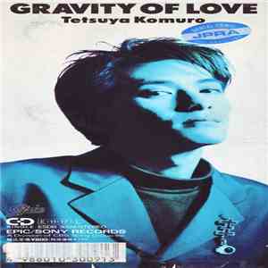 Tetsuya Komuro - Gravity Of Love download flac