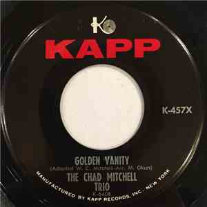 The Chad Mitchell Trio - Golden Vanity / The John Birch Society download flac