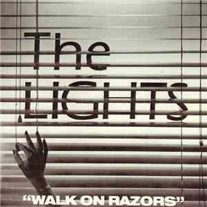 The Lights - Walk On Razors download flac