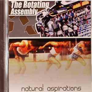 The Rotating Assembly - Natural Aspirations download flac