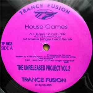 The Unreleased Project - Vol 2 - House Games download flac