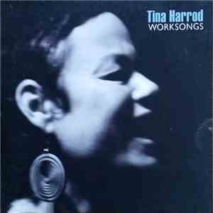 Tina Harrod - Worksongs download flac