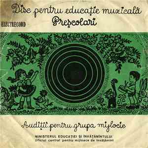 Unknown Artist - Educație Muzicală Pentru Preșcolari - Audiții Pentru Grupa Mijlocie download flac