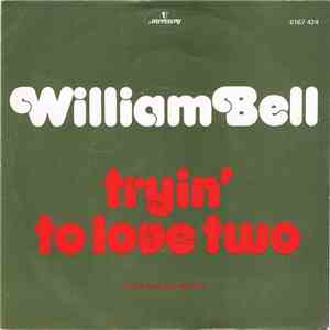 William Bell - Tryin' To Love Two download flac