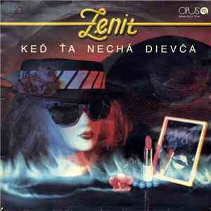 Zenit  - Keď Ťa Nechá Dievča download flac