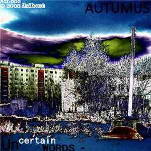 Autumus - Uncertain Words download flac