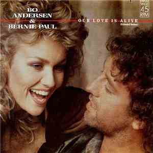 Bo Andersen & Bernie Paul - Our Love Is Alive download flac