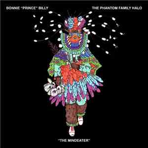 Bonnie "Prince" Billy & The Phantom Family Halo - The Mindeater download flac