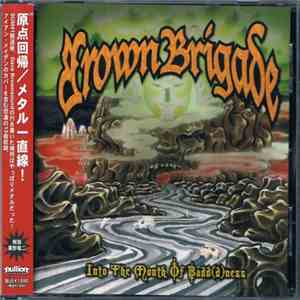 Brown Brigade - Into The Mouth Of Badd(D)ness download flac