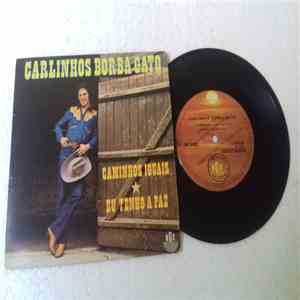 Carlinhos Borba Gato - Caminhos Iguais download flac