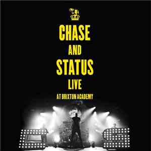 Chase And Status - Live At Brixton Academy download flac